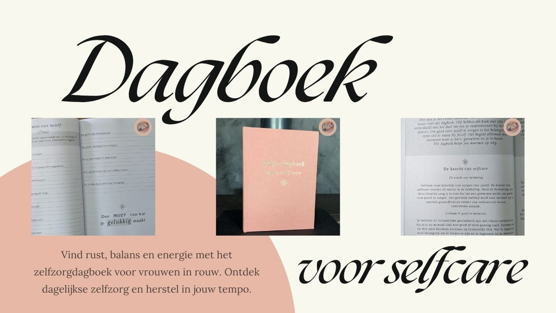 Zelfzorgdagboek voor vrouwen in rouw: Rust, balans en nieuwe energie